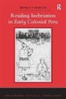 Monica P. Morales, Mónica P. Morales - Reading Inebriation in Early Colonial Peru
