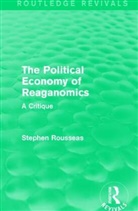 Stephen Rousseas, Rousseas Stephen - Political Economy of Reaganomics