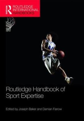 Joseph Baker, Joseph (York University Baker, Joseph Farrow Baker, Baker Joseph, Damian Farrow, … - Routledge Handbook of Sport Expertise