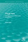 David King - Fiscal Tiers (Routledge Revivals)