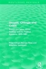 Peter Lange, Peter Ross Lange, George Ross, Ross George, Maurizio Vannicelli, Vannicelli Maurizio - Unions, Change and Crisis