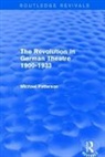 Michael Patterson, Patterson Michael - Revolution in German Theatre 1900-1933 (Routledge Revivals)