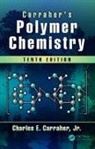 Charles E. Carraher Jr., Charles E. (Florida Atlantic Univers Carraher Jr. - Carraher''s Polymer Chemistry