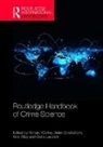 Richard Sidebottom Wortley, Gloria Laycock, Laycock Gloria, Aiden Sidebottom, Sidebottom Aiden, Nick Tilley... - Routledge Handbook of Crime Science