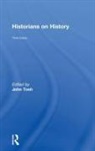 John Tosh, John (University of Roehampton Tosh, John Tosh, Tosh John - Historians on History