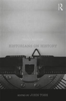 John Tosh, John (Roehampton University Tosh, John (University of Roehampton Tosh, John Tosh, Tosh John - Historians on History