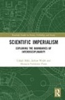 Uskali Walsh Maki, Manuela Fernández Pinto, Uskali Mäki, Adrian Walsh, Walsh Adrian - Scientific Imperialism