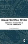 Charles Kostelnick, Charles (Iowa State University Kostelnick, Kostelnick Charles - Humanizing Visual Design