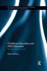 Deevia Bhana, Bhana Deevia - Childhood Sexuality and Aids Education