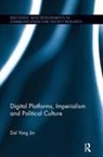 Dal Yong Jin, Dal Yong (Simon Fraser University Jin, Jin Dal Yong, James Curran - Digital Platforms, Imperialism and Political Culture
