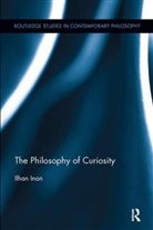 Ilhan Inan - Philosophy of Curiosity