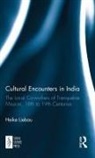 Heike Liebau - Cultural Encounters in India