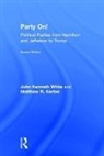 Matthew Kerbel, John White, John (Anglia Ruskin University White, John (Catholic University of America White - Party On!