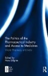 Hans Lofgren, Hans Löfgren - Politics of the Pharmaceutical Industry and Access to Medicines