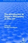 Bernard Bosanquet, Bosanquet Bernard - Introduction to Hegel''s Philosophy of Fine Art
