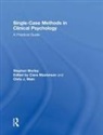 Stephen Morley, Stephen (Professor of Clinical Psychology Morley, Morley Stephen - Single Case Methods in Clinical Psychology