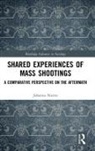 Johanna Nurmi - Shared Experiences of Mass Shootings
