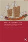 Kenneth M. Andrade Swope, Tonio Andrade, Andrade Tonio, Kenneth M. Swope, Swope Kenneth M. - Early Modern East Asia
