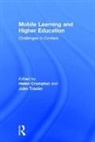 Helen Traxler Crompton, Helen Crompton, Crompton Helen, John Traxler, Traxler John - Mobile Learning and Higher Education
