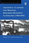 John (Fisher Controles International Wilson, Andrew Popp, Popp Andrew, John Wilson - Industrial Clusters and Regional Business Networks in England, 1750