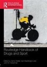 Verner Waddington Mller, John Hoberman, John M Hoberman, John M. Hoberman, Verner Møller, Ivan Waddington - Routledge Handbook of Drugs and Sport