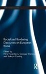 Nira Wemyss Yuval Davis, Kathryn Cassidy, Georgie Wemyss, Wemyss Georgie, Nira Yuval Davis - Racialized Bordering Discourses on European Roma