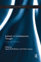 Agata Lipszyc Bielik-Robson, Agata Bielik-Robson, Bielik-Robson Agata, Adam Lipszyc, Lipszyc Adam - Judaism in Contemporary Thought