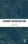 Jeffrey Pilcher, Jeffrey (University of Toronto Pilcher, Jeffrey Pilcher, Pilcher Jeffrey - Culinary Infrastructure
