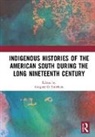 Gregory D. Smithers, Gregory D. (Virginia Commonwealth Univer Smithers, Gregory D. Smithers, Smithers Gregory D. - Indigenous Histories of the American South During the Long