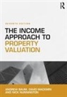 Andrew Baum, Andrew (Said Business School Baum, David Mackmin, Nick Nunnington, Nunnington Nick - Income Approach to Property Valuation