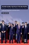 Michael K Connors, Michael K. Connors, Michael K. (La Trobe University Connors, Rémy Davison, Jörn Dosch - New Global Politics of the Asia-Pacific