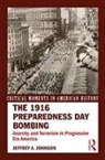 Jeffrey A. Johnson, Jeffrey A. (Providence College Johnson, Johnson Jeffrey A. - 1916 Preparedness Day Bombing