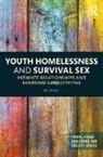 Juliet Watson, Juliet (Rmit University Watson, Watson Juliet - Youth Homelessness and Survival Sex