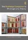 Mark (University of Wales Durden, Mark Tormey Durden, Mark Durden, Durden Mark, Jane Tormey, Tormey Jane - Routledge Companion to Photography Theory