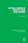C W Valentine, C. W. Valentine, C.W. Valentine - Intelligence Tests for Children