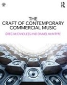 Greg McCandless, Greg Mcintyre Mccandless, Daniel McIntyre, McIntyre Daniel - Craft of Contemporary Commercial Music