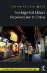 Tim Heath, Jing Xie, Jing (University of Nottingham Ningbo China) Xie, Jing Heath Xie - Heritage-Led Urban Regeneration in China
