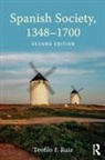 Teofilo F Ruiz, Teofilo F. Ruiz, Teofilo F. (University of California Ruiz, Ruiz Teofilo F. - Spanish Society, 1348-1700