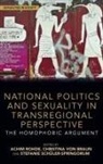 Achim Von Braun Rohde, Christina von Braun, Achim Rohde, Rohde Achim, Stefanie Schüler-Springorum, Christina von Braun - National Politics and Sexuality in Transregional Perspective