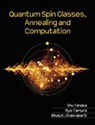Bikas K. Chakrabarti, Ryo Tamura, Tamura Ryo, Shu (Waseda University Tanaka, Tanaka Shu - Quantum Spin Glasses, Annealing and Computation