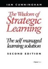 Ian Cunningham, Ian (University of Strathclyde Cunningham, Cunningham Ian - Wisdom of Strategic Learning