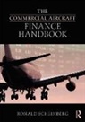 Ronald Scheinberg - Commercial Aircraft Finance Handbook