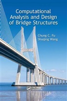 Chung C. Fu, Chung C. (University of Maryland Fu, Chung C. Wang Fu, Fu Chung C., Shuqing Wang, Wang Shuqing - Computational Analysis and Design of Bridge Structures