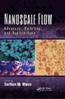 Sarhan M. (Prairie View A&amp;m University Musa, Sarhan M. Musa, Musa Sarhan M. - Nanoscale Flow