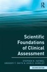 Stephen N Haynes, Stephen N. Haynes, Stephen N. Smith Haynes, John D Hunsley, John D. Hunsley, Gregory T Smith... - Scientific Foundations of Clinical Assessment