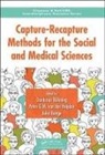 Dankmar (University of Southampton Bohning, Dankmar Van Der Heijden Bohning, Dankmar Bohning, Bohning Dankmar, John Bunge, Peter G.M. van der Heijden - Capture-Recapture Methods for the Social and Medical Sciences