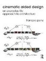 Francois Penz, François Penz, Francois (University of Cambridge Penz - Cinematic Aided Design