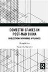 Wang Min’an, Wang (Capital Normal University Minan - Domestic Spaces in Post-Mao China