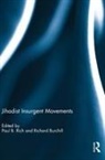 Paul B. Burchill Rich, Richard Burchill, Paul B Rich, Paul B. Rich, Rich Paul B. - Jihadist Insurgent Movements