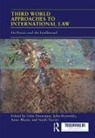 Usha Reynolds Natarajan, Amar Bhatia, Usha Natarajan, John Reynolds, Sujith Xavier - Third World Approaches to International Law